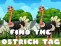 Spel Find the Ostrich tag