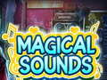 Spel Magical Sounds