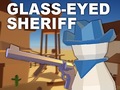 Spel Glass-Eyed Sheriff