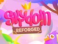 Spel Skydom: Reforged