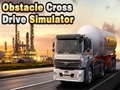 Spel Obstacle Cross Drive Simulator