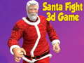 Spel Santa Fight 3D Game