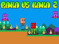 Spel Raka vs Kaka 2