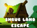 Spel Shrub Land Escape 