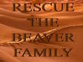 Spel Rescue The Beaver Family