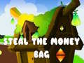 Spel Steal The Money Bag