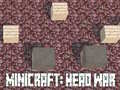 Spel Minicraft: Head War