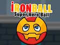 Spel İronBall Super Hero Ball