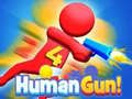 Spel Human Gun! 