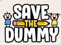 Spel Save the Dummy