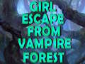 Spel Girl Escape From Vampire Forest 