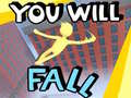 Spel You Will Fall