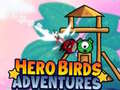 Spel Hero Birds Adventures