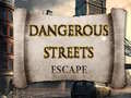 Spel Dangerous Streets escape