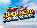 Spel Super Hero Driving School