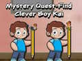 Spel Mystery quest find clever boy kai