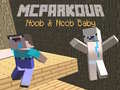 Spel MCParkour Noob & Noob Baby