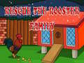Spel Rescue The rooster Family