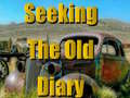 Spel Seeking The Old Diary 