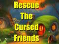 Spel Rescue The Cursed Friends