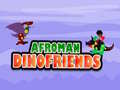 Spel Afroman Dinofriends