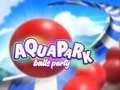 Spel Aquapark Balls Party