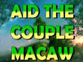 Spel Aid The Couple Macaw 