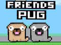Spel Friends Pug