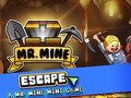Spel Mr. Mine Escape