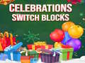 Spel Celebrations Switch Blocks