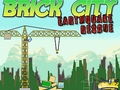Spel Brick City: Earthquake Rescue