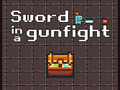 Spel Sword in a Gunfight