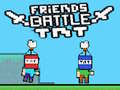 Spel Friends Battle TNT