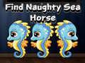Spel Find Naughty Sea Horse