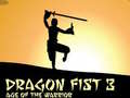 Spel Dragon Fist 3 Age of Warrior