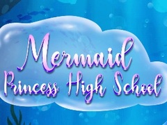 Spel Mermaid Princess High School