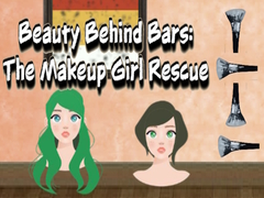 Spel Beauty Behind Bars The Makeup Girl Rescue