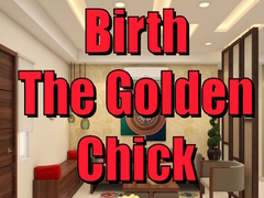Spel Birth the Golden Chick