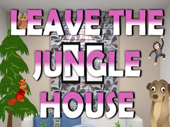 Spel Leave the Jungle House