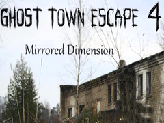 Spel Ghost Town Escape 4 Mirrored Dimension