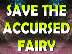 Spel Save The Accursed Fairy