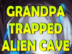 Spel Grandpa Trapped Alien Cave