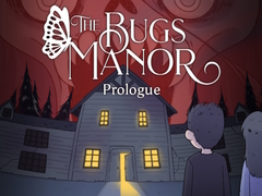 Spel The Bugs Manor Prologue