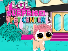 Spel LOL Surprise Pet Center 