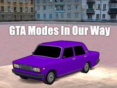 Spel GTA Modes In Our Way