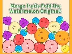 Spel Merge fruits Fold the Watermelon Original!