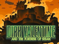 Spel Dirk Valentine and the fortress or steam