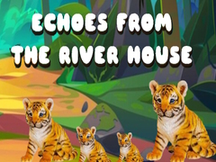 Spel Echoes from the River House